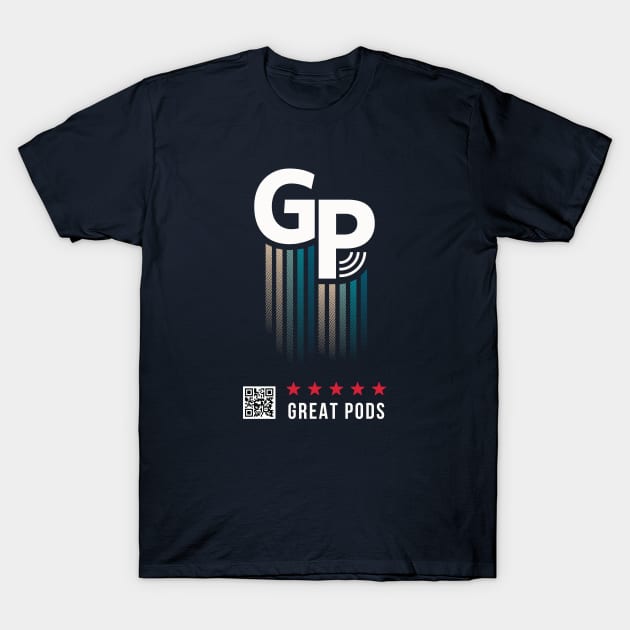 Great Pods - Going UP ! T-Shirt by Great Pods